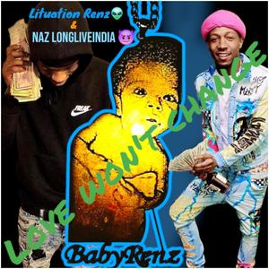 Love Wont Change (feat. Naz LongLiveIndia) (Explicit)