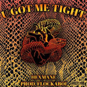 U Got Me Tight (Explicit)