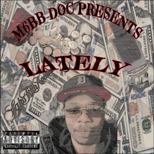 Lately (Explicit)