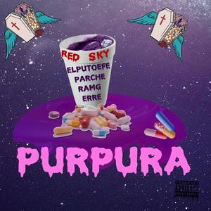 Púrpura (feat. ELPUTOEFE, RAMG & Erredeklk) (Explicit)