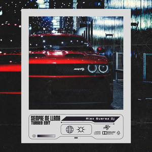 Alex Suarez DJ - Siempre Me Llama (Turreo Edit)
