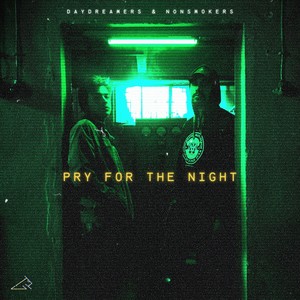 PRY FOR THE NIGHT (Explicit)