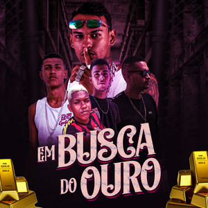 Em Busca do Ouro (Explicit)