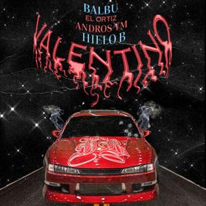 Valentino (feat. Andros YM, El Ortiz & Lil Balbu) (Explicit)
