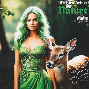 NATURE: TA'KIRA DELUXE (Explicit)