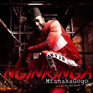Nginkinga(feat. PK Mncwabe)