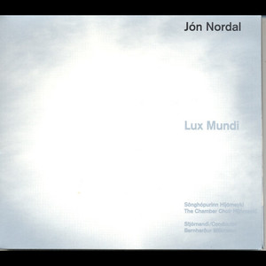 Jón Nordal - Lux Mundi