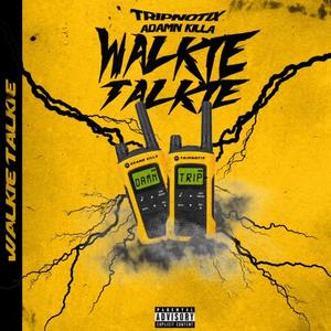 Walkie Talkie (feat. Adamn Killa) [Explicit]