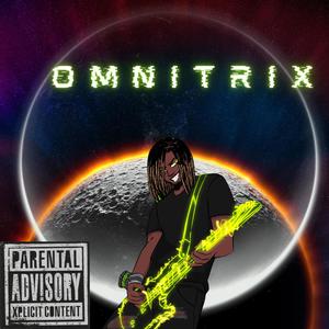 Omnitrix (feat. Christherager) [Explicit]