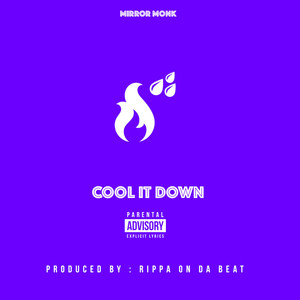 Cool It Down (Explicit)