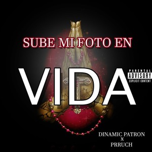 Sube mi foto En vida (Explicit)