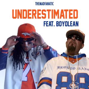 Underestimated (feat. BoyOlean) [Broncos Version]