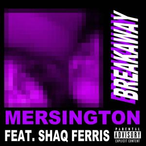 BREAKAWAY (feat. Shaq Ferris) [Explicit]