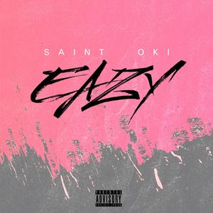 Eazy (feat. Saint Oki) [Explicit]