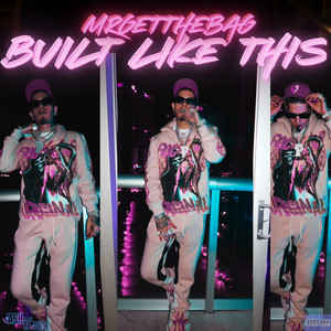 Built Like This (Don't Quit) (Explicit)