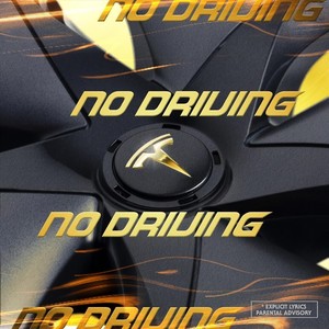 No Driving (Explicit)