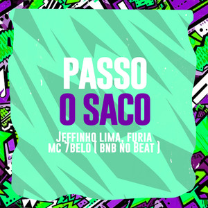 Passa o Saco (Explicit)