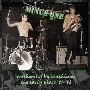 Anthems of Byzanthium: The Early Years 81-86