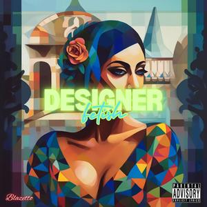 Designer Fetish