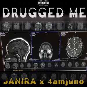 Drugged Me (Explicit)