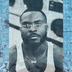Gave You Everything