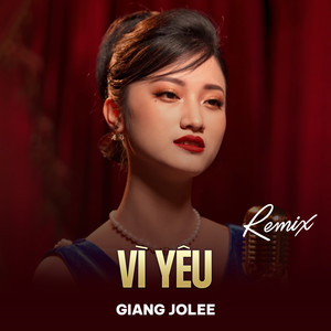 Vì Yêu (Remix)