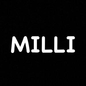 MILLI (Explicit)