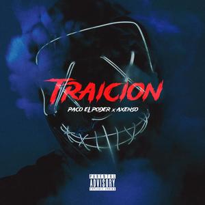 Traición (feat. Axenso) [Explicit]