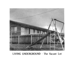 Living Underground (Explicit)