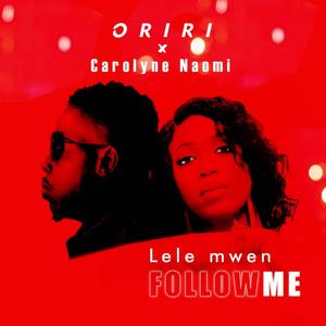 Lele mwen(follow me)(feat. Carolyne Naomi)