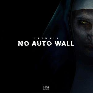 No Auto Wall (Explicit)