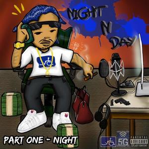 Night N Day (Night) [Explicit]