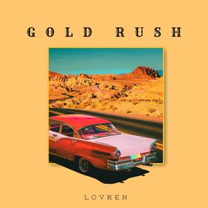 GOLD RUSH (Explicit)