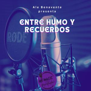 Entre Humo y Recuerdos (Explicit)