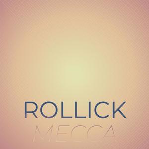 Rollick Mecca