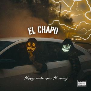 EL CHAPO (Explicit)