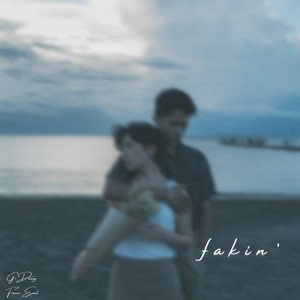 Fakin'