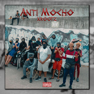 Anti Mocho (Explicit)