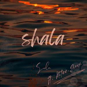 Shala (feat. Katee Sima)