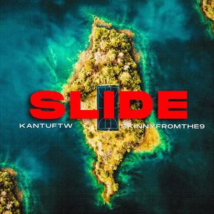 Slide (feat. Skinnyfromthe9) [Explicit]