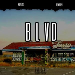 BLVD (feat. REEK POPII) [Explicit]