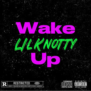 Wake up (Explicit)