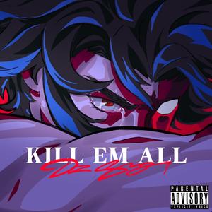 DZ SVG - Kill Em All (Explicit)