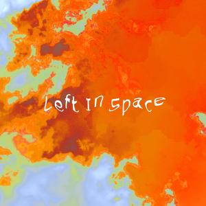 Left in Space