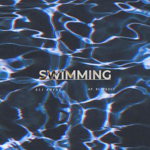 Swimming Freestyle (feat. AP. BLACKOUT) [Explicit]