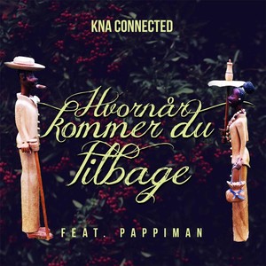 Hvornår Kommer Du Tilbage(feat. Pappiman)