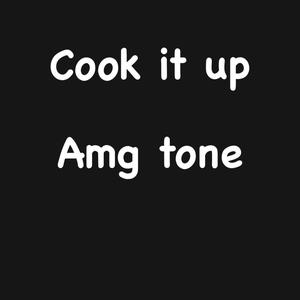 Cook It Up (Explicit)