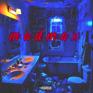 madmax (feat. 46uno) [Explicit]