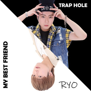 TRAP HOLE／MY BEST FRIEND