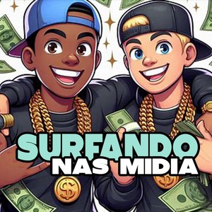 SURFANDO NAS MIDIAS (Explicit)